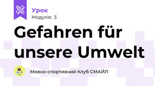 Gefahren für unsere Umwelt