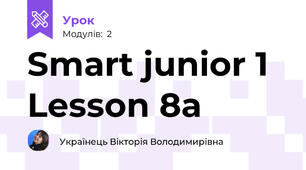 Smart junior 1 Lesson 8a 