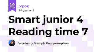 Smart junior 4 Reading time 7