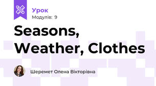 Seasons, Weather, Clothes