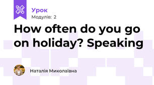 How often do you go on holiday? Speaking