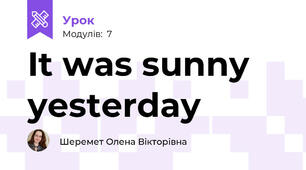 It was sunny yesterday 