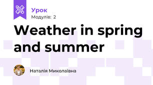 Weather in spring and summer