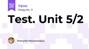 Test. Unit 5/2