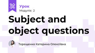 Subject and object questions