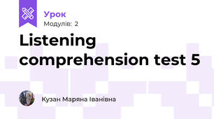 Listening comprehension test 5