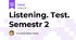 Listening. Test. Semestr 2