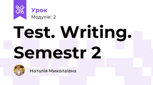 Test. Writing. Semestr 2