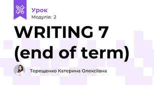 WRITING 7 (end of term)