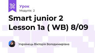Smart junior 2 Lesson 1a ( WB) 8/09