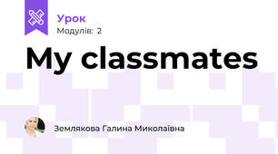My classmates