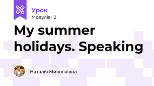 My summer holidays. Speaking