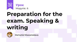 Preparation for the exam. Speaking & writing