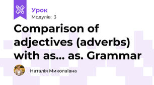 Comparison of adjectives (adverbs) with as… as. Grammar