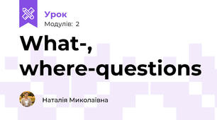  What-, where-questions