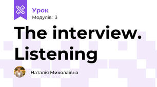 The interview. Listening