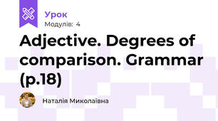 Adjective. Degrees of comparison. Grammar (p.18)