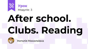After school. Clubs. Reading