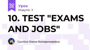 10. TEST "EXAMS AND JOBS"