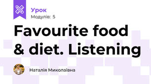 Favourite food & diet. Listening