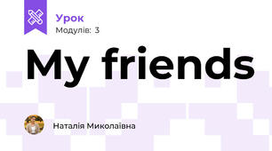 My friends