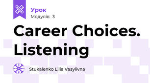 Career Choices. Listening