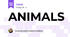 ANIMALS