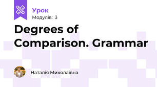 Degrees of Comparison. Grammar