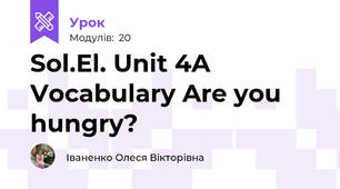 Sol.El. Unit 4A Vocabulary Are you hungry?