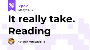 It really take. Reading