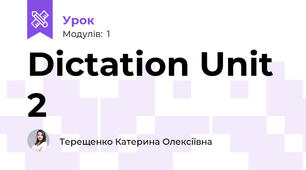 Dictation Unit 2