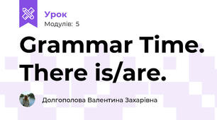Grammar Time. There is/are.