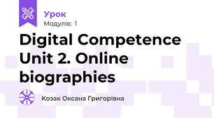 Digital Competence Unit 2. Online biographies