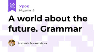 A world about the future. Grammar