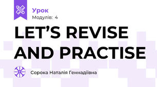 LET’S REVISE AND PRACTISE 