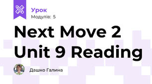Next Move 2 Unit 9 Reading