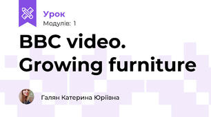 BBC video. Growing furniture