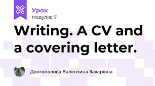 Writing. A CV and a covering letter.