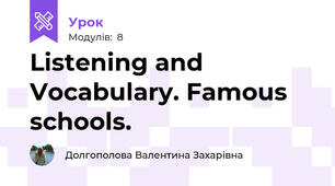 Listening and Vocabulary. Famous schools.