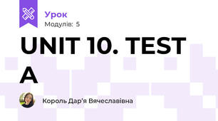 UNIT 10. TEST A