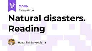 Natural disasters. Reading