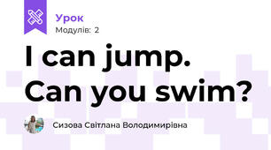 I can jump. Can you swim? 