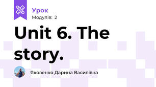 Unit 6. The story. 