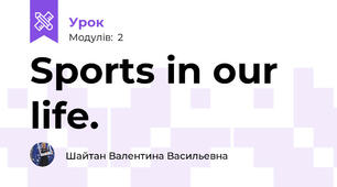 Sports in our life.