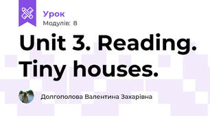 Unit 3. Reading. Tiny houses.