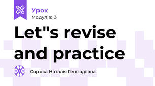 Let"s revise and practice