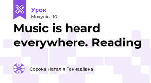 Music is heard everywhere. Reading