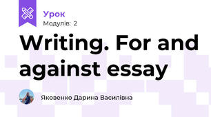 Writing. For and against essay