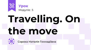 Travelling. On the move