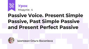 Passive Voice. Present Simple Passive, Past Simple Passive and Present Perfect Passive